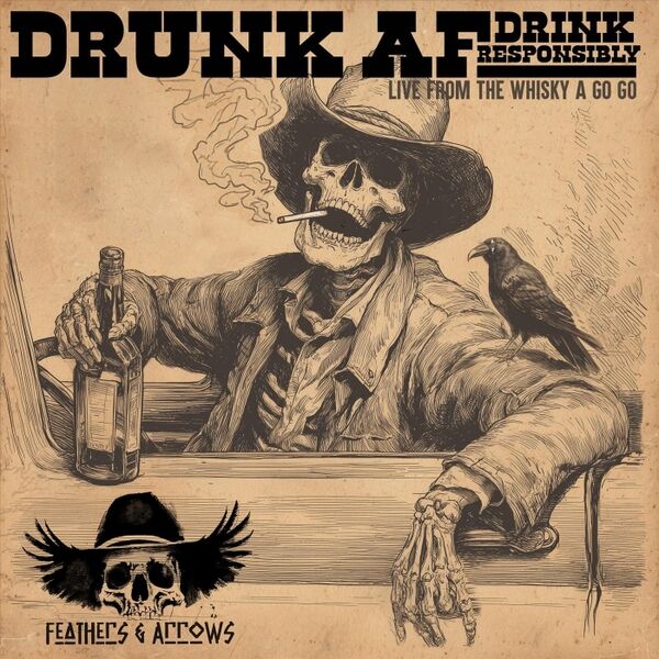 Cover art for Drunk AF (Drink Responsibly) [Live from the Whisky A Go Go]